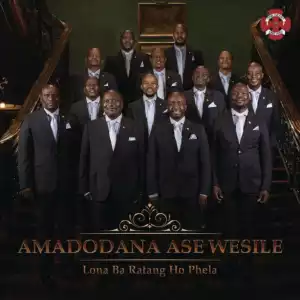 Amadodana Ase Wesile - Oh Bless Me Now